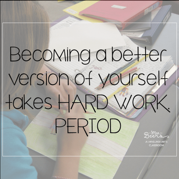 Becoming a better version of yourself takes hard work.