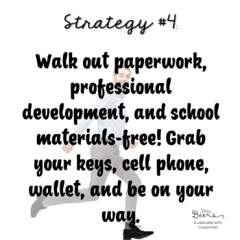 Keep work separate from home.