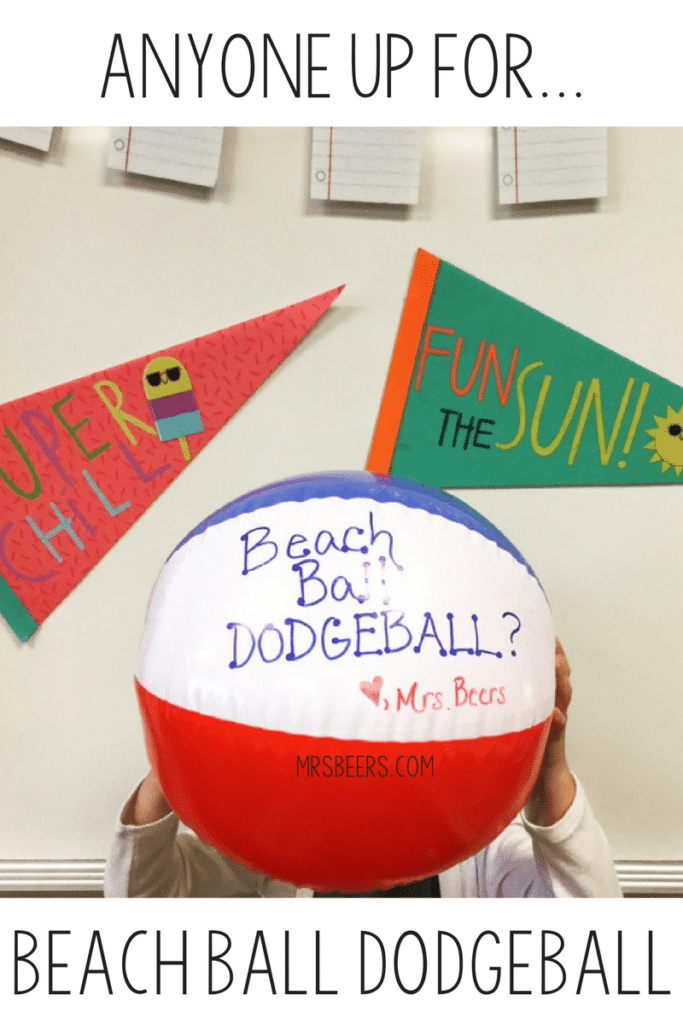 End of school year dodge ball idea