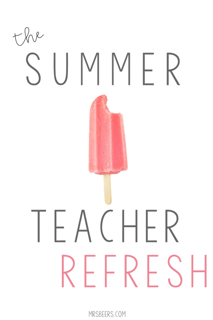 The Summer Teacher Refresh: Back to school