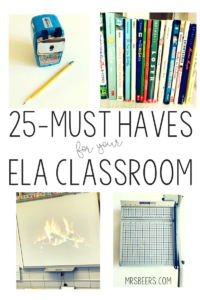 25 Must Haves for your ELA Classroom
