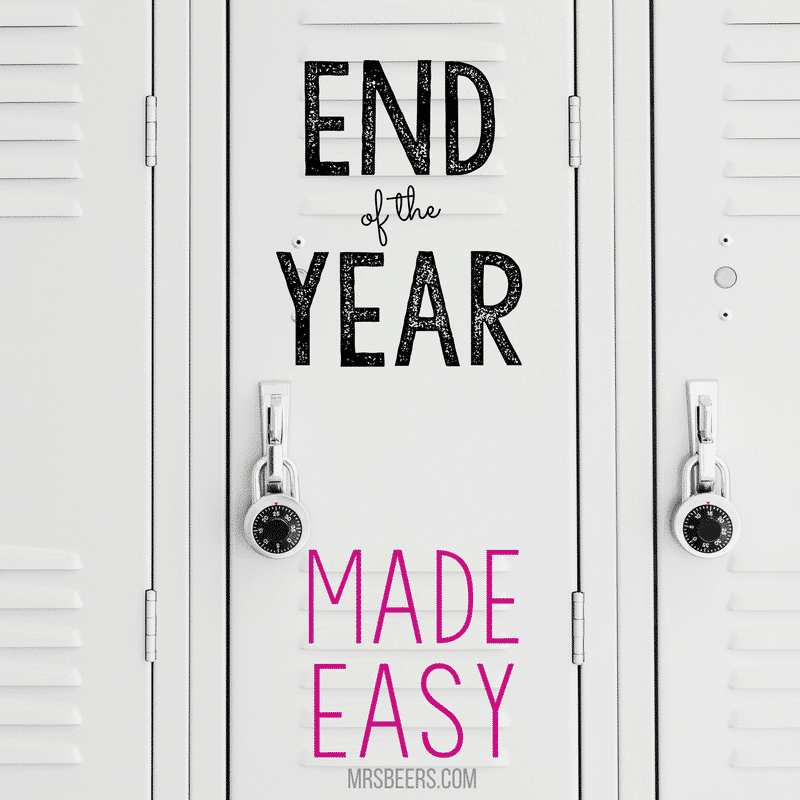 End of the School Year Made Easy