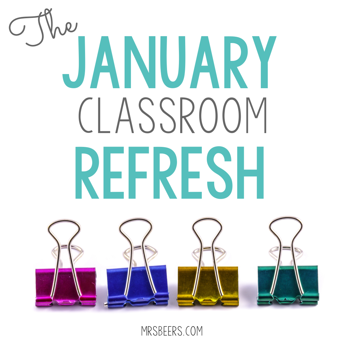 The January Classroom Refresh
