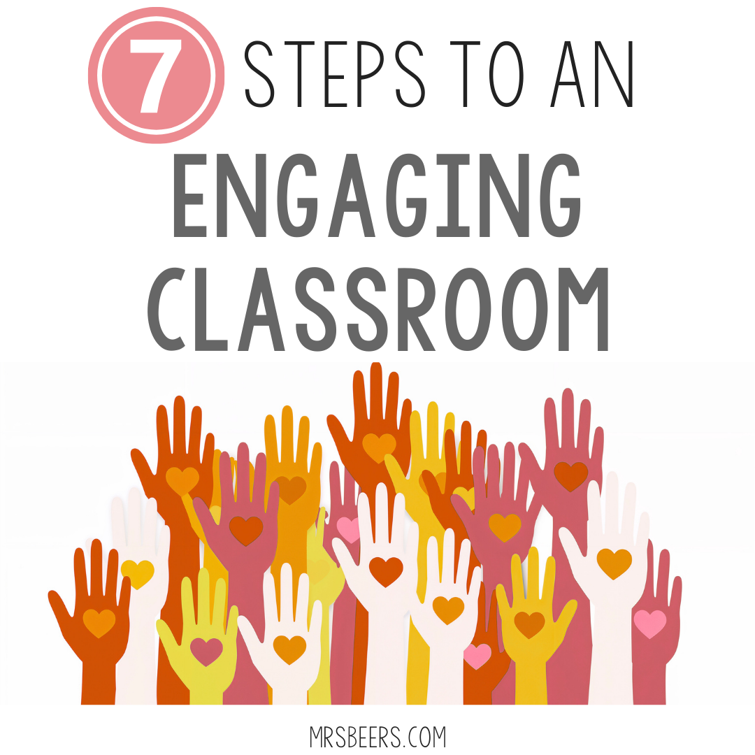 7 Steps to Build An Engaging Classroom Environment