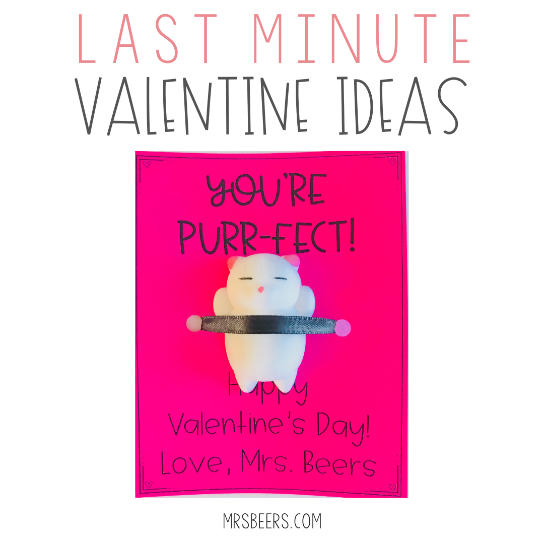 Last Minute Valentine Classroom Ideas