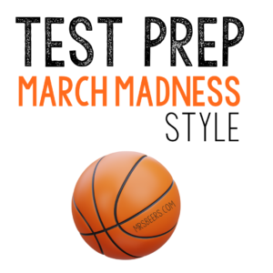 ELA Test Prep Ideas: March Madness Theme