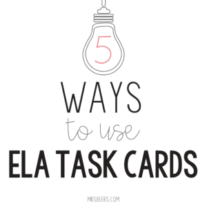5 activities for using ela task cards in your classroom