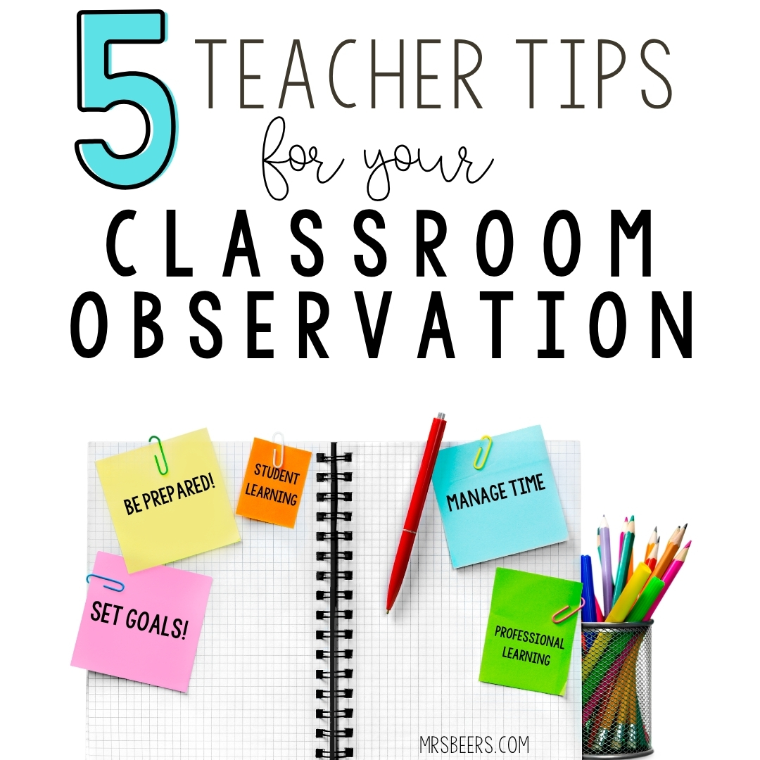 How to Prepare for a Classroom Observation: 5 Teacher Tips