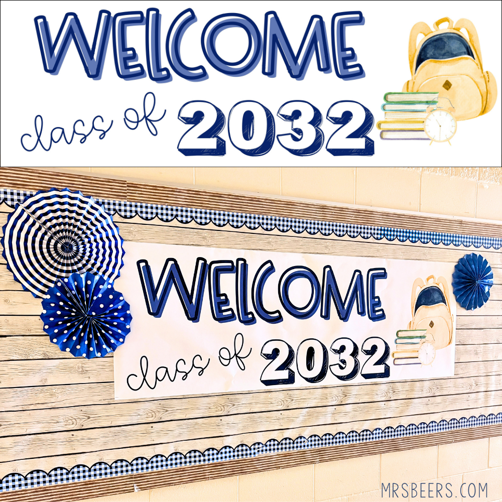 Welcome Class of 2032 banner printed at Walgreens for classroom door decor
